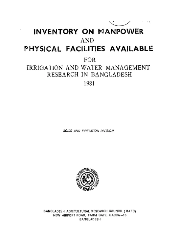 Inventory on manpower and physical facilities available for irrigation and water management research in Bangladesh, 1981