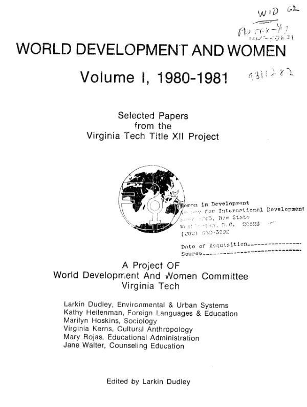 World development and women, volume 1. 1980-1981 : selected papers from the Virginia Tech Title XII project
