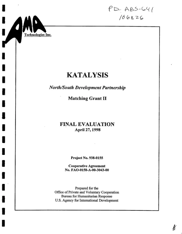 Katalysis North/South Development Partnership : matching grant II -- final evaluation : project no. 938-0155 [i.e. 938-0158] -- cooperative agreement no. FAO-0158-A-00-3043-00