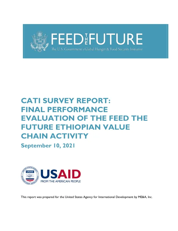 CATI survey report : final performance evaluation of the Feed the Future Ethiopian value chain activity
