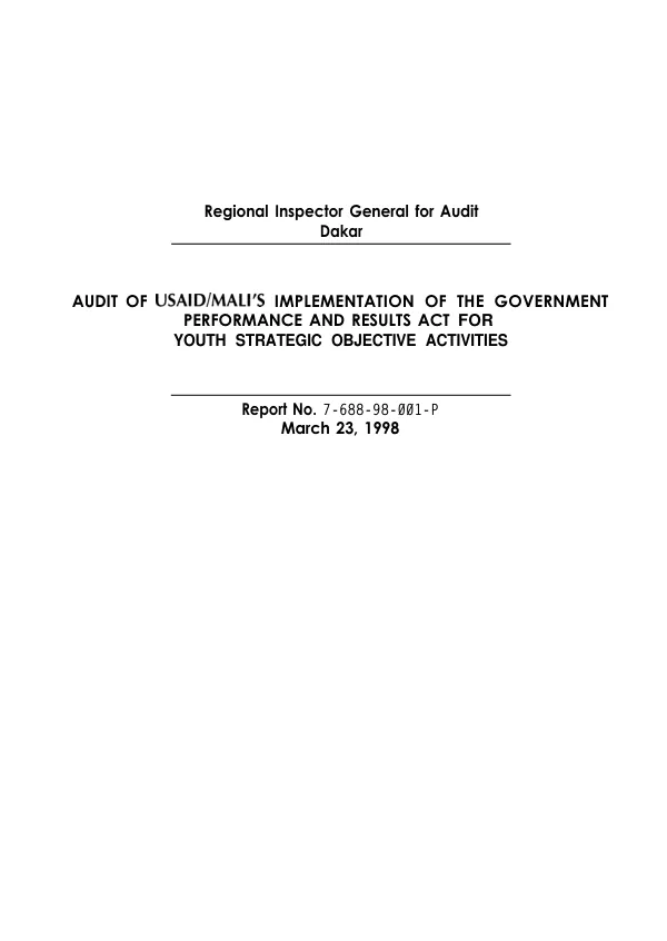 Audit of USAID/Mali"s implementation of the Government Performance and Results Act for youth strategic objective activities