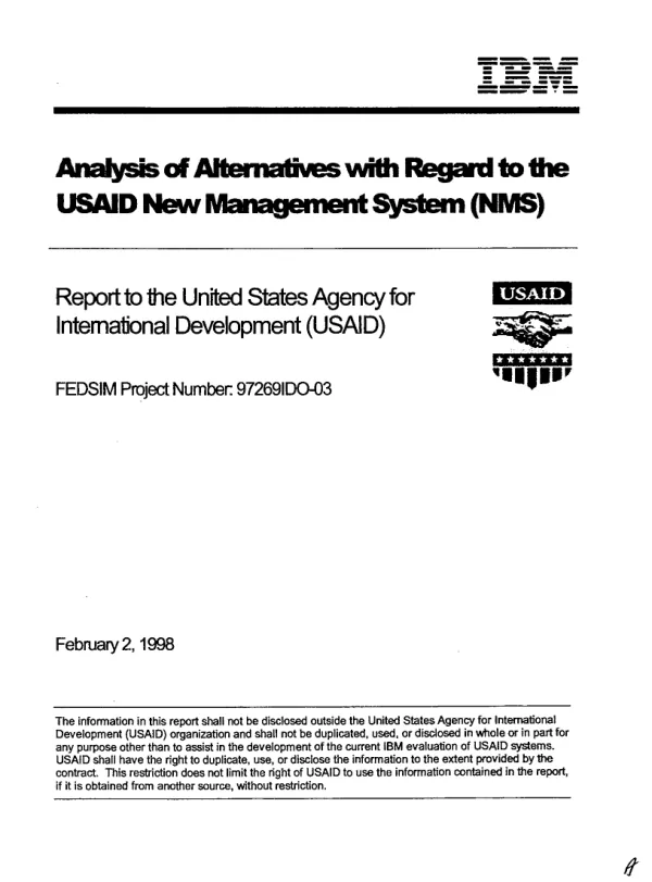 Analysis of alternatives with regard to the USAID new management system (NMS) : report to the United States Agency for International Development (USAID)