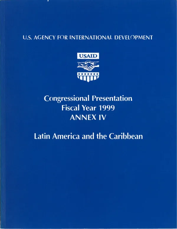 Congressional presentation, fiscal year 1999 : annex IV [Latin America and the Caribbean]