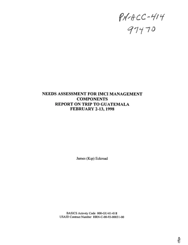 Needs assessment for IMCI [integrated management of childhood illnesses] management components : report on trip to Guatemala, February 2-13, 1998