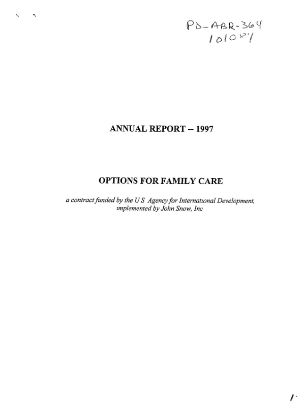 Annual report-1997 : options for family care, a contract funded by the US Agency for International development, implemented by John Snow, Inc.
