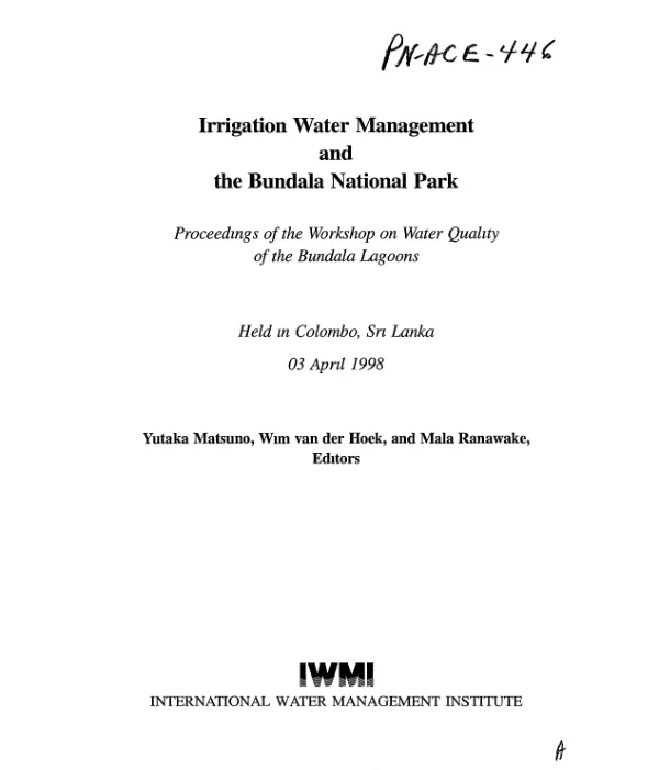 Irrigation water management and the Bundala National Park : proceedings of the workshop on water quality of the Bundala Lagoons held in Colombo, Sri Lanka, 03 April 1998