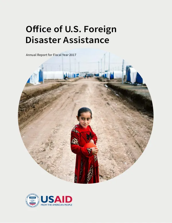Office of U.S. Foreign Disaster Assistance annual report for fiscal year 2017 [public version]