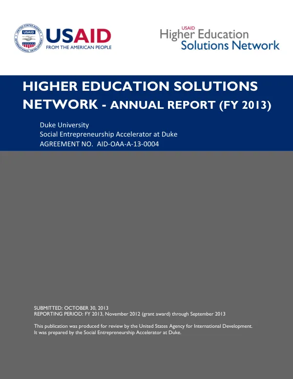 AID-OAA-A-13-00004_DUKE_FY13 Annual Report; Higher Education Solutions Network