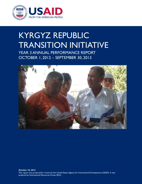 Kyrgyz Republic Transition Initiative - Year 3 Annual Performance Report October 1, 2012 - September 30, 2013
