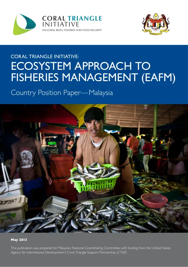 Coral Triangle Initiative: Ecosystem Approach to Fisheries Management (EAFM): Country Position Paper – Malaysia