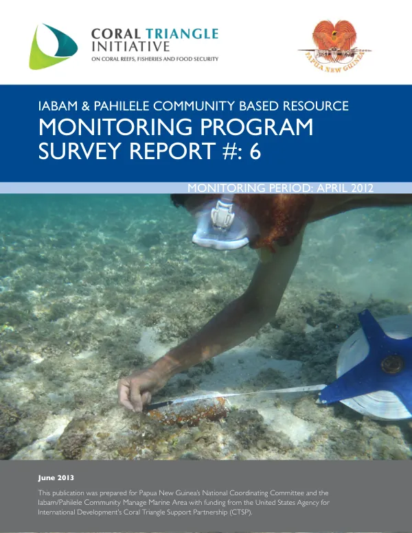 Iabam & Pahilele Community Based Resource Monitoring Program Survey Report #6