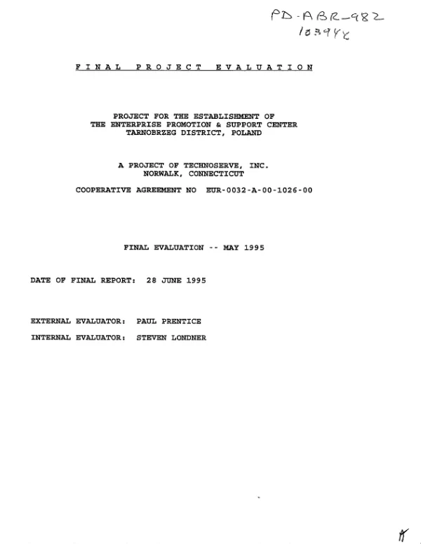 Final project evaluation : project for the establishment of the Enterprise Promotion & Support Center, Tarnobrzeg District, Poland -- cooperative agreement no. EUR-0032-A-00-1026-00