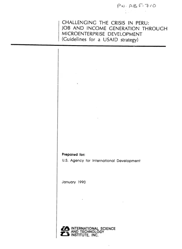 Challenging the crisis in Peru : job and income generation through microenterprise development (guidelines for a USAID strategy)