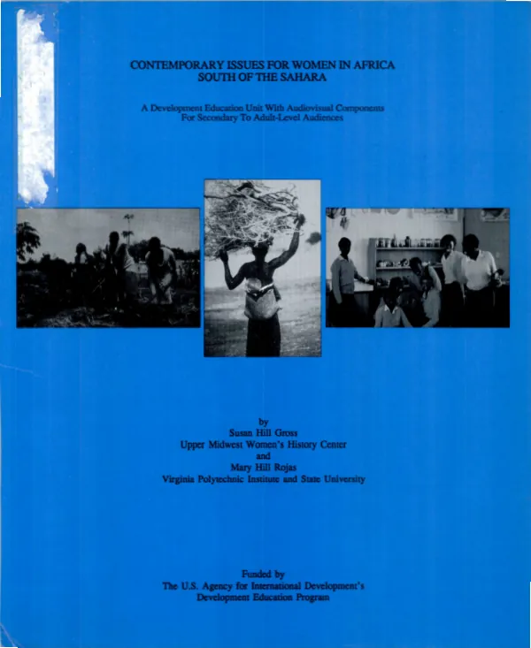 Contemporary issues for women in Africa south of the Sahara : a development education unit with audiovisual components for secondary to adult-level audiences