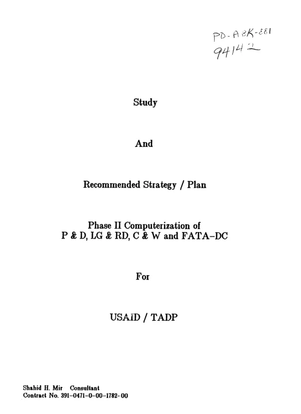 Phase II computerization of P & D, [Planning and Development,] LG & RD, [Local Government and Rural Development,] C & W [Communications and Works] and FATA [Federally Administered Tribal Areas] - DC : study and recommended strategy/plan