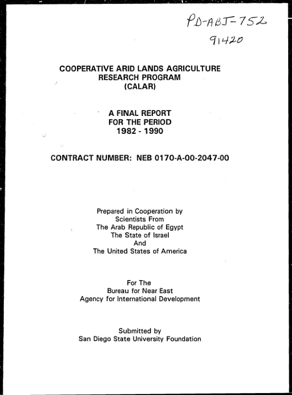 Cooperative arid lands agriculture research program (CALAR) : a final report for the period 1982-1990, contract number : NEB-0170-A-00-2047-00
