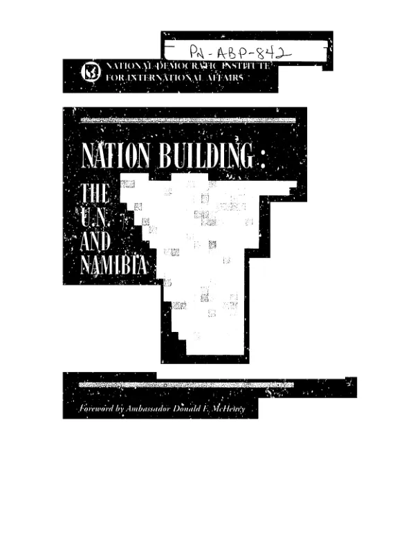 Nation building : the U.N. and Namibia