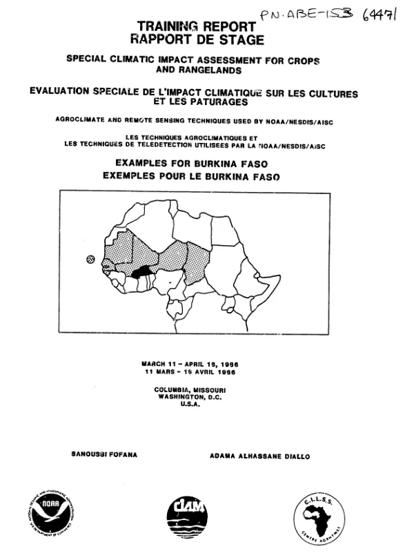 Techniques agroclimatiques et les techniques de teledetection utilisees par la NOAA/NESDIS/AISC : evaluation speciale de l"impact climatique sur les cultures et les paturages au Burkina Faso -- rapport de stage