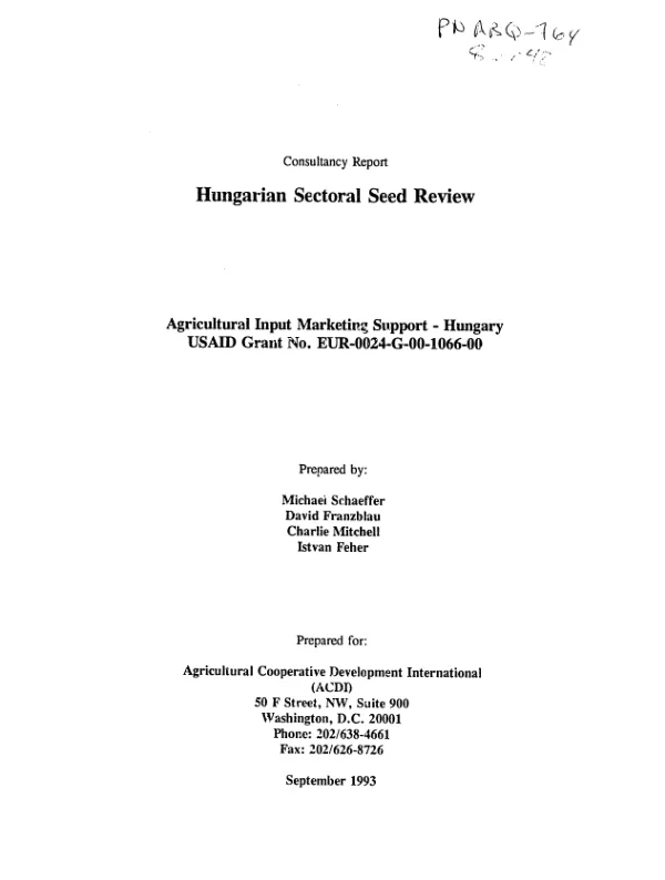 Consultancy report : Hungarian sectoral seed review -- agricultural input marketing support - Hungary : USAID grant no. EUR-0024-G-00-1066-00