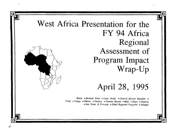 West Africa presentation for the FY 94 Africa regional assessment of program impact wrap-up