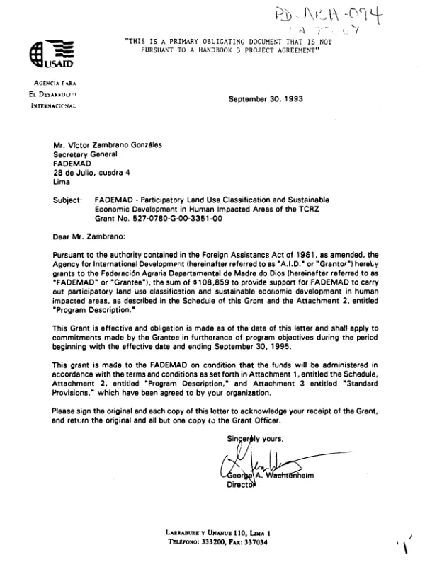 AID grant no. 527-0780-G-00-3351-00 to the Federacion Agraria Departamental de Madre de Dios (FADEMAD) to carry out participatory land use classification and sustainable economic development in human impacted areas of Peru