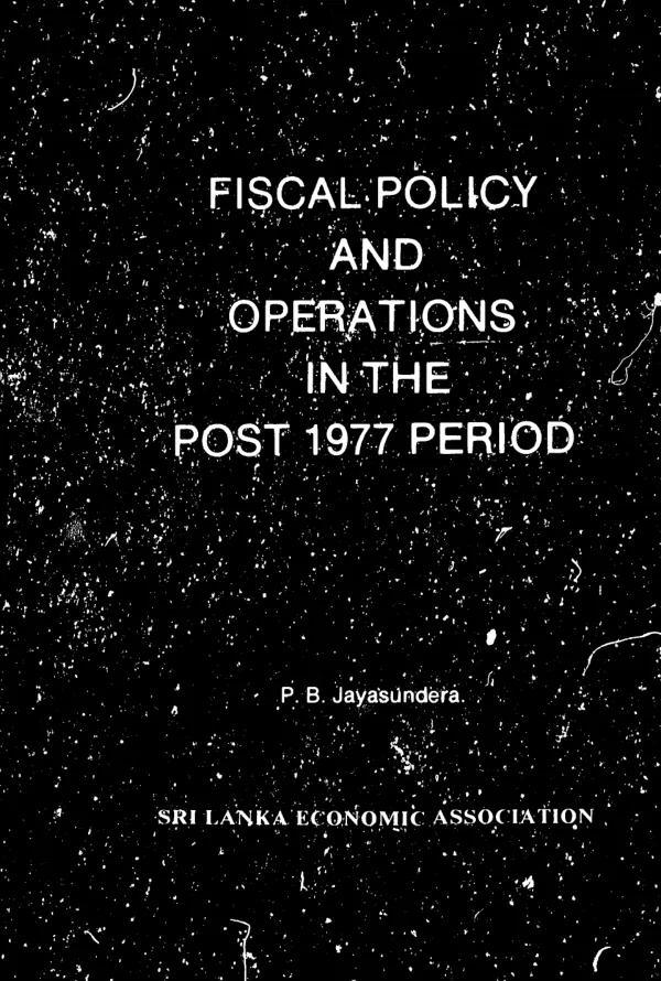 Fiscal policy and operations in the post 1977 period