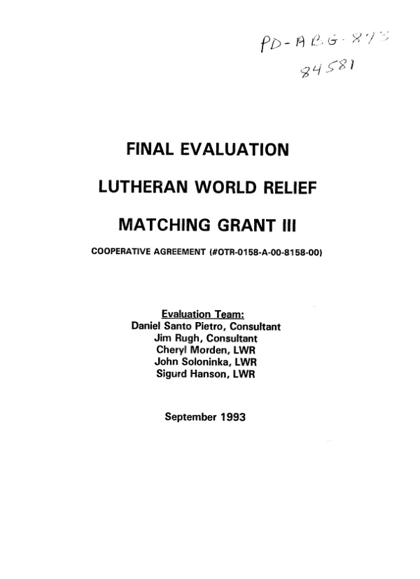Final evaluation : Lutheran World Relief matching grant III -- cooperative agreement (OTR-0158-A-00-8158-00)
