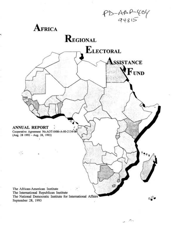 Africa Regional Electoral Assistance Fund [AREAF] : annual report -- cooperative agreement no. AOT-0486-A-00-2134-00 (Aug 28, 1992-Aug 28, 1993)