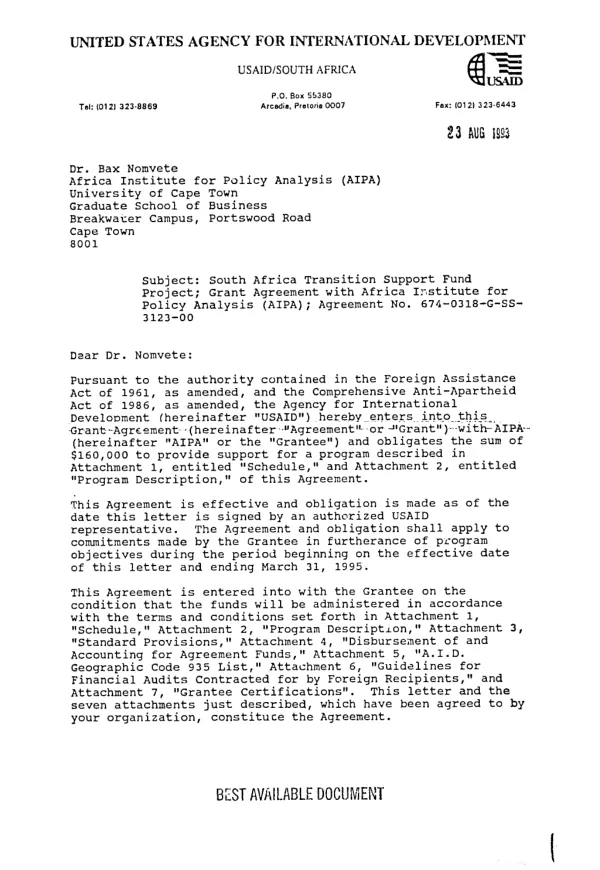 AID grant agreement no. 674-0318-G-SS-3123-00 with the Africa Institute for Policy Analysis (AIPA) to support and enlarge its activities in the area of economic policy analysis and training for economic restructuring in South Africa under the South Africa transition support fund (TSF) project