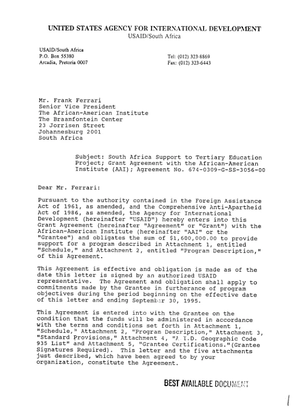 AID grant agreement no. 674-0309-G-SS-3056-00 to the African - American Institute [AAI] for a partnership and subgrant with the Educational Opportunities Council [EOC] to manage a two - year institutional resources development training program with the eight historically black universities [HBUs] under the South Africa support to tertiary education project [STEP]