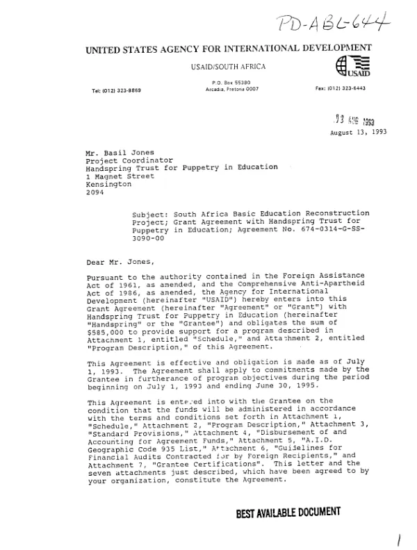 AID grant agreement no. 674-0314-G-SS-3090-00 to Handspring Trust for Puppetry in Education to support its program of innovative approaches to basic education, especially science education, using multimedia materials under the South Africa basic education reconstruction [SABER] project
