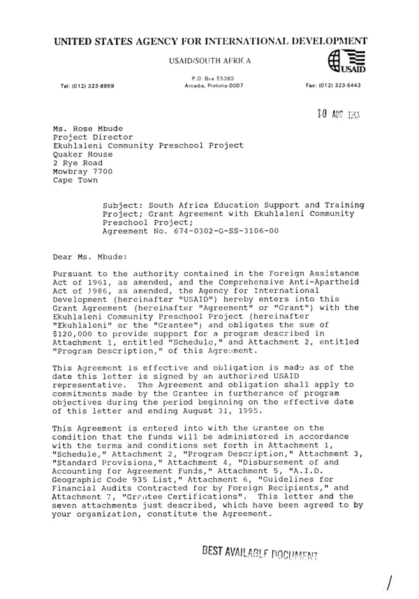 AID grant agreement no. 674-0302-G-SS-3106-00 with the Ekuhlaleni Community Preschool Project to provide training to adults who care for children and to strengthen its own institutional capacity, improve its ability to upgrade and replicate its model of community and home-based preschool programs for children