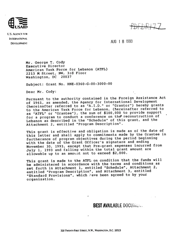 AID grant no. HNE-0360-G-00-3000-00 to the American Task Force for Lebanon in support of its proposal to organize and present a conference on Lebanon"s reconstruction
