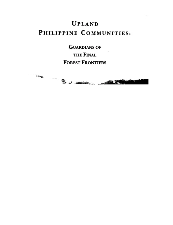 Upland Philippine communities : guardians of the final forest frontiers