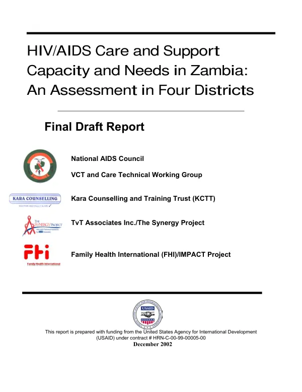 HIV/AIDS care and support capacity and needs in Zambia : an assessment in four district -- final draft report