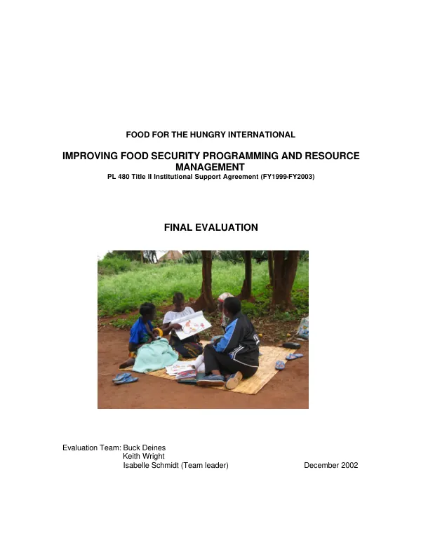 Improving food security programming and resource management : PL 480 Title II institutional support agreement (FY1999-FY2003)