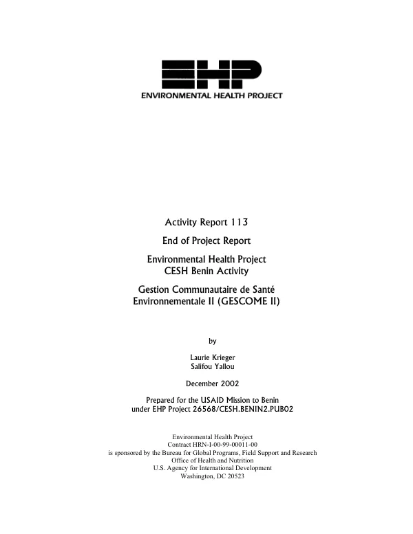 End of project report : environmental health project CESH [community-based environmental sanitation and hygiene] Benin activity -- gestion communautaire de sante environmentale II (GESCOME II)