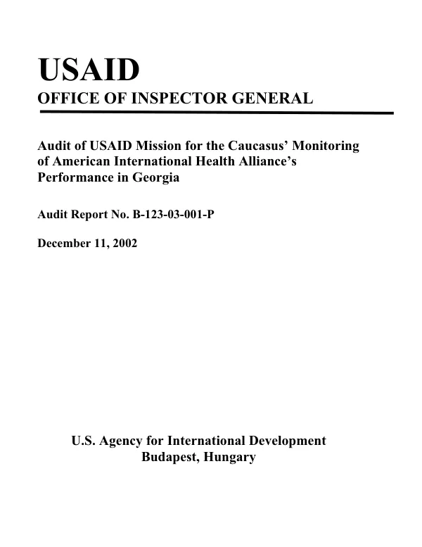 Audit of USAID Mission for the Caucasus" monitoring of American International Health Alliance"s performance in Georgia