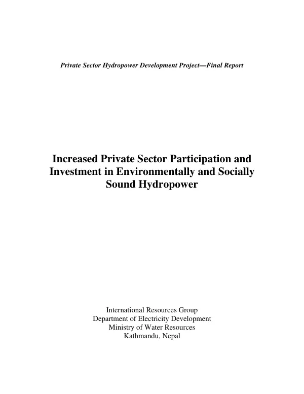 Private sector hydropower development project : final report -- June 1998-December 2001 : increased private sector participation and investment in environmentally and socially sound hydropower
