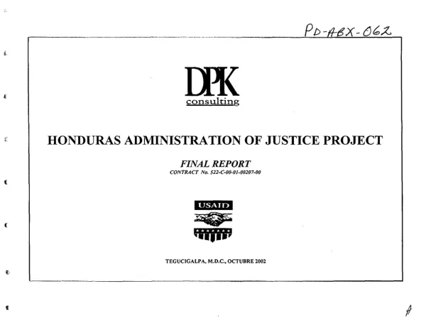 Honduras Administration of Justice project : final report, contract no. 522-C-00-01-00207-00