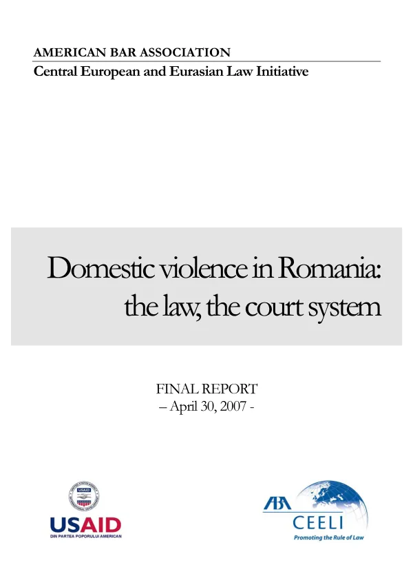 Domestic violence in Romania : the law, the court system -- final report