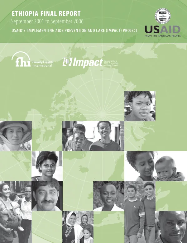 Ethiopia final report : September 2001 to September 2006 -- USAID"s implementing AIDS prevention and care (IMPACT) project