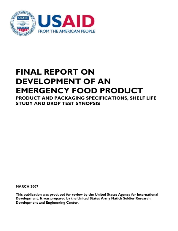 Final report on development of an emergency food product : product and packaging specifications, shelf life study and drop test symopsis