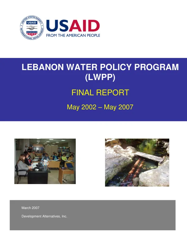 Lebanon water policy program (LWPP) : final report, May 2002-May 2007