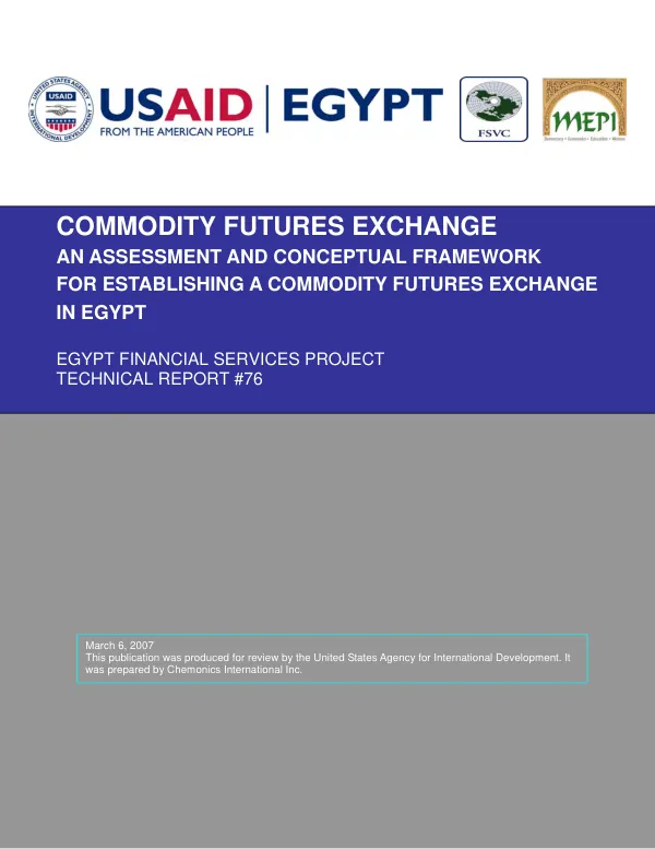 Commodity futures exchange : an assessment and conceptual framework for establishing a commodity futures exchange in Egypt