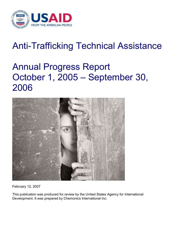 Anti-trafficking technical assistance : annual progress report, October 1, 2005-September 30, 2006