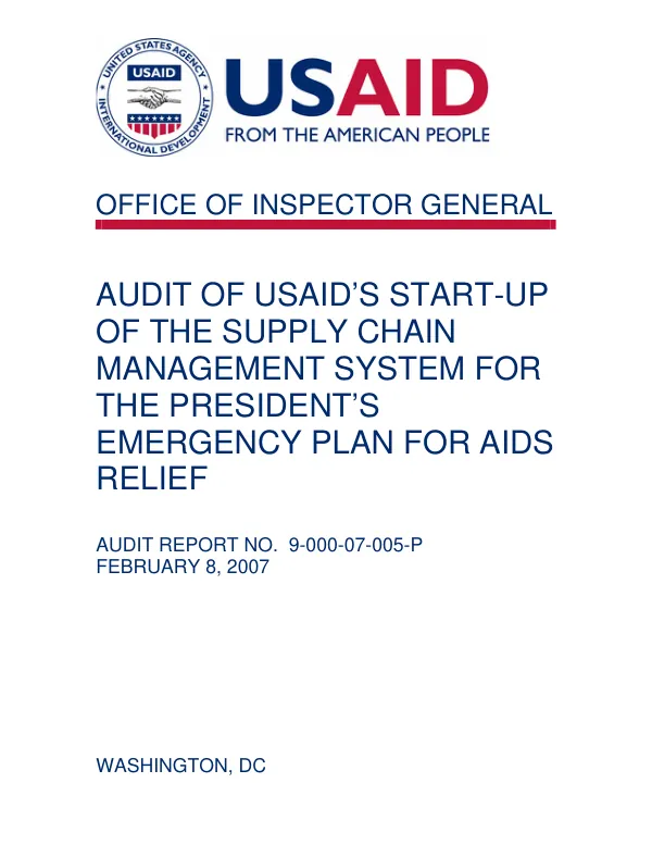 Audit of USAID"s start-up of the supply chain management system for the President"s emergency plan for AIDS relief [PEPFAR]