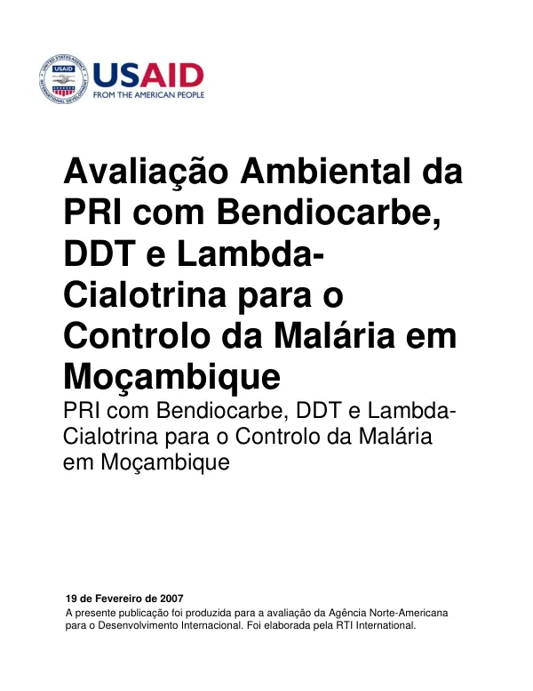 Avaliacao ambiental da PRI com bendiocarbe, DDT e lambda-cialotrina para o controlo da malaria em Mocambique