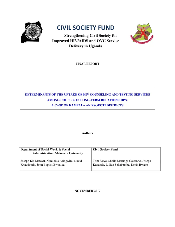 DETERMINANTS OF THE UPTAKE OF HIV COUNSELING AND TESTING SERVICES AMONG COUPLES IN LONG-TERM RELATIONSHIPS: A CASE OF KAMPALA AND SOROTI DISTRICTS
