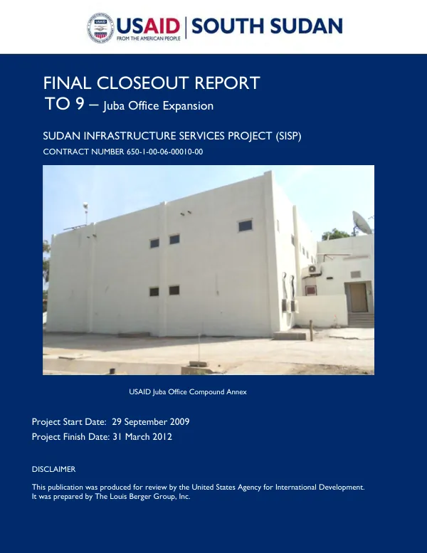 Final closeout report : TO 9 - Juba Office expansion -- [29 September 2009-31 March 2012]